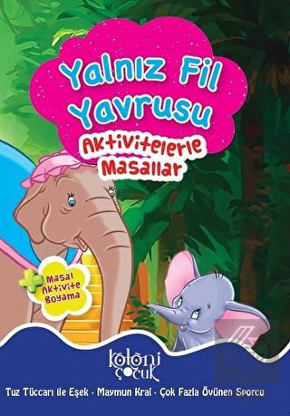 Yalnız Fil Yavrusu - Aktivitelerle Masallar