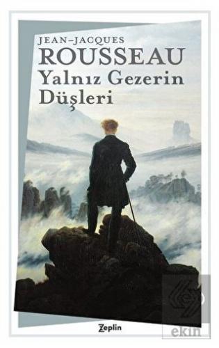 Yalnız Gezerin Düşleri