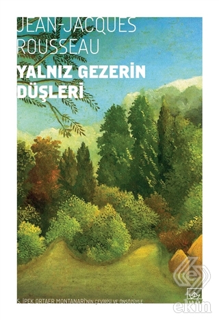 Yalnız Gezerin Düşleri
