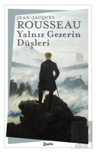 Yalnız Gezerin Düşleri