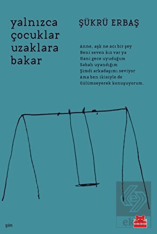 Yalnızca Çocuklar Uzaklara Bakar