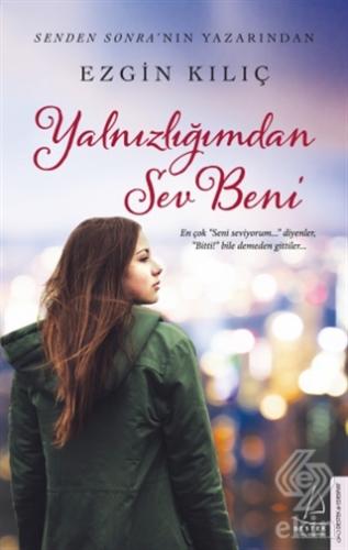 Yalnızlığımdan Sev Beni