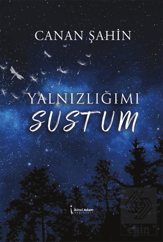Yalnızlığımı Sustum