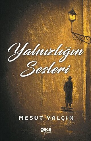 Yalnızlığın Sesleri