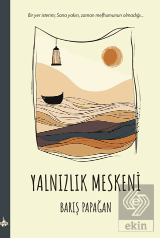 Yalnızlık Meskeni