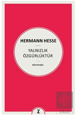 Yalnızlık Özgürlüktür