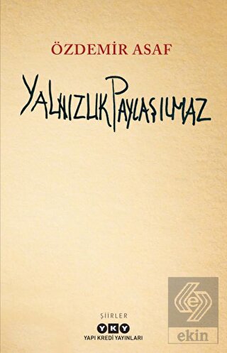 Yalnızlık Paylaşılmaz