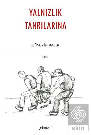 Yalnızlık Tanrılarına