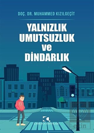Yalnızlık Umutsuzluk ve Dindarlık