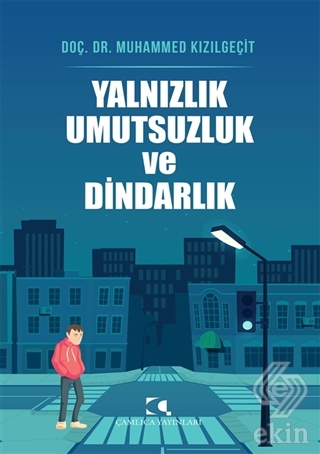Yalnızlık Umutsuzluk ve Dindarlık