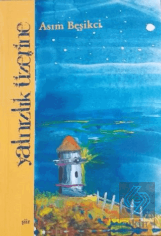 Yalnızlık Üzerine