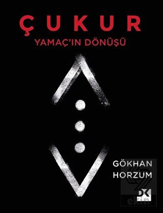 Yamaç'ın Dönüşü - Çukur