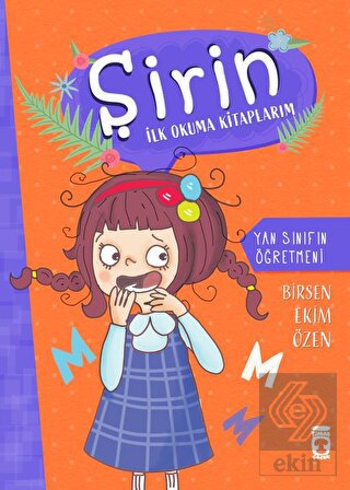 Yan Sınıfın Öğretmeni - Şirin İlk Okuma Kitaplarım