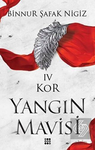 Yangın Mavisi - Kor 4