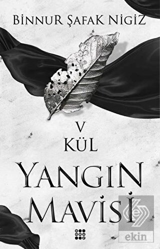 Yangın Mavisi - Kül 5