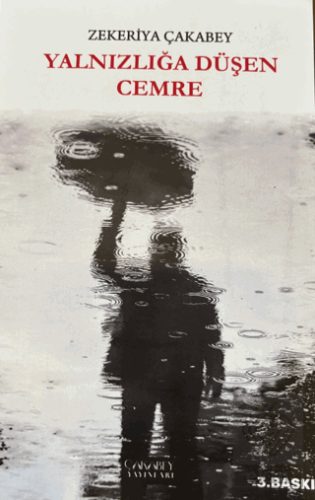 Yanızlığa Düşen Cemre