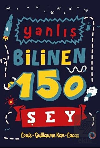 Yanlış Bilinen 150 Şey