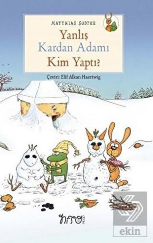 Yanlış Kardan Adamı Kim Yaptı?