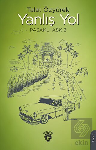 Yanlış Yol Pasaklı Aşk - 2