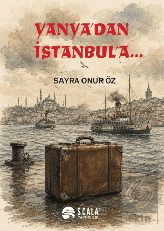 Yanyadan İstanbula...