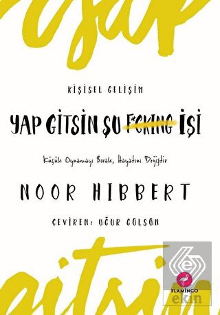 Yap Gitsin Şu İşi!