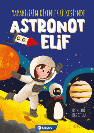 Yapabilirim Diyenler Ülkesinde Astronot Elif