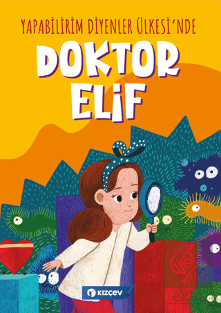 Yapabilirim Diyenler Ülkesinde Doktor Elif