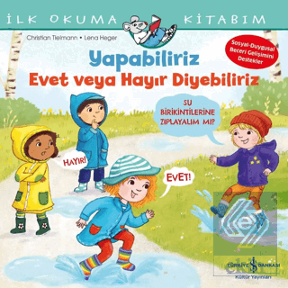 Yapabiliriz Evet veya Hayır Diyebiliriz – İlk Okuma Kitabım