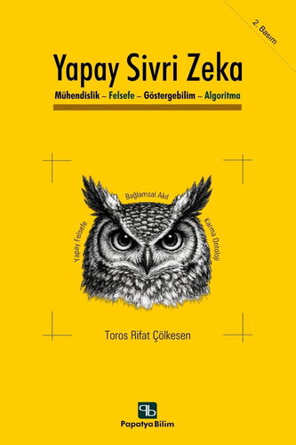 Yapay Sivri Zeka: Mühendislik, Felsefe, Göstergebilim ve Algoritma