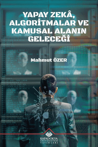Yapay Zeka, Algoritmalar ve Kamusal Alanin Geleceği