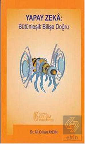 Yapay Zeka: Bütünleşik Bilişe Doğru