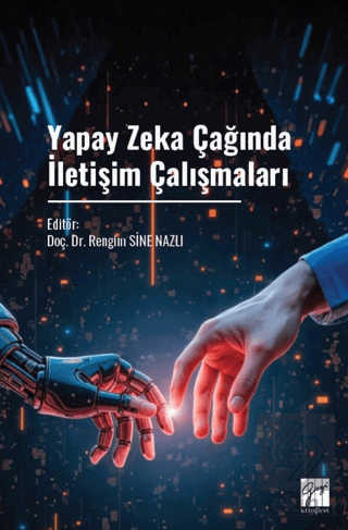Yapay Zeka Çağında İletişim Çalışmaları