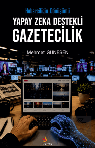Yapay Zeka Destekli Gazetecilik Mehmet Günesen Kriter Yayınları Satın 