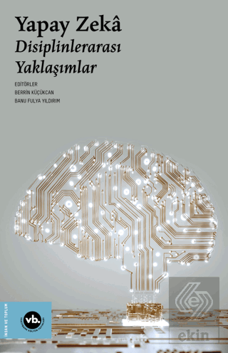 Yapay Zeka - Disiplinlerarası Yaklaşımlar