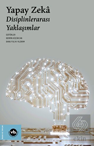 Yapay Zeka - Disiplinlerarası Yaklaşımlar