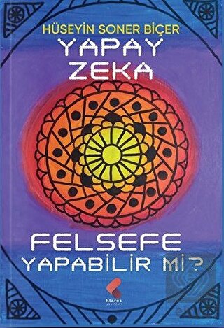 Yapay Zeka Felsefe Yapabilir Mi