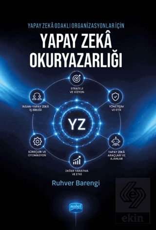 Yapay Zekâ Odaklı Organizasyonlar İçin Yapay Zekâ Okuryazarlığı Ruhver