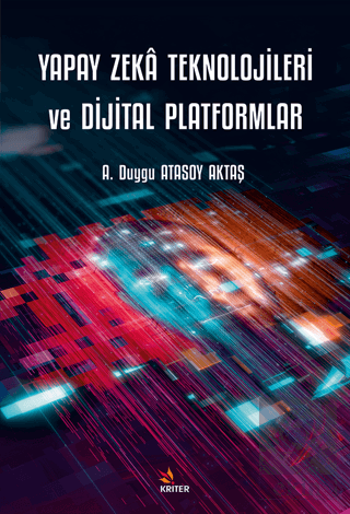 Yapay Zeka Teknolojileri ve Dijital Platformlar