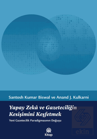 Yapay Zekâ ve Gazeteciliğin Kesişimini Keşfetmek