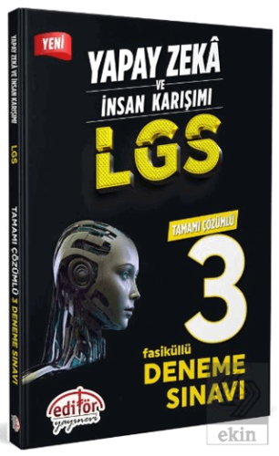 Yapay Zeka ve İnsan Karışımı LGS Tamamı Çözümlü 3