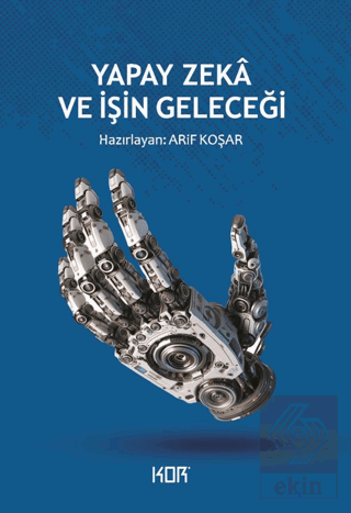 Yapay Zeka ve İşin Geleceği