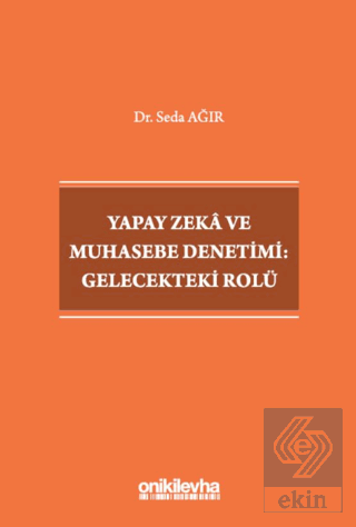 Yapay Zeka ve Muhasebe Denetimi: Gelecekteki Rolü