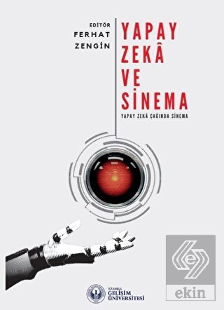 Yapay Zeka ve Sinema: Yapay Zeka Çağında Sinema