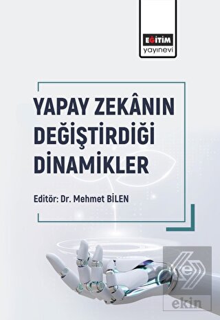 Yapay Zekanın Değiştirdiği Dinamikler