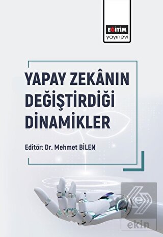 Yapay Zekanın Değiştirdiği Dinamikler