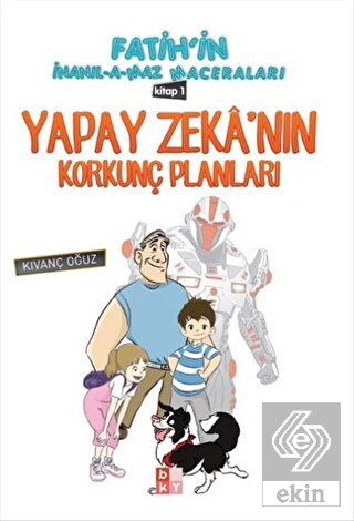 Yapay Zeka\'nın Korkunç Planları 1
