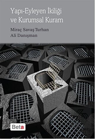 Yapı Eyleyen İkiliği ve Kurumsal Kuram
