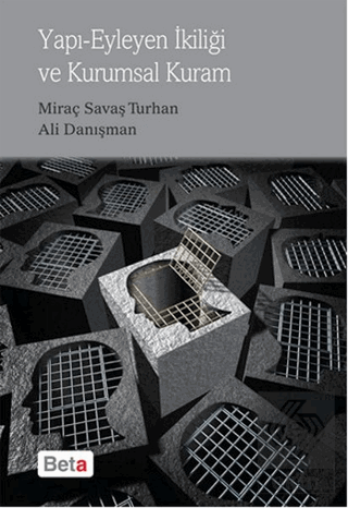 Yapı Eyleyen İkiliği ve Kurumsal Kuram