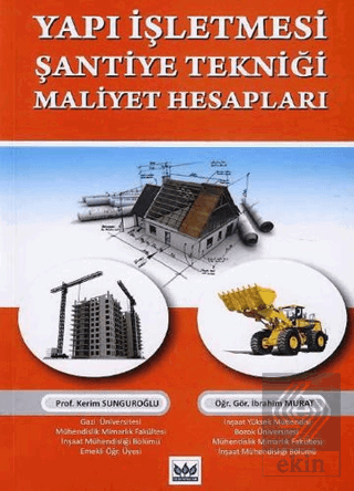 YAPI İŞLETMESİ ŞANTİYE TEKNİĞİ -BİLİM