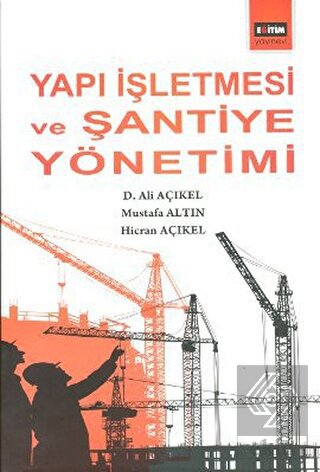 Yapı İşletmesi ve Şantiye Yönetimi
